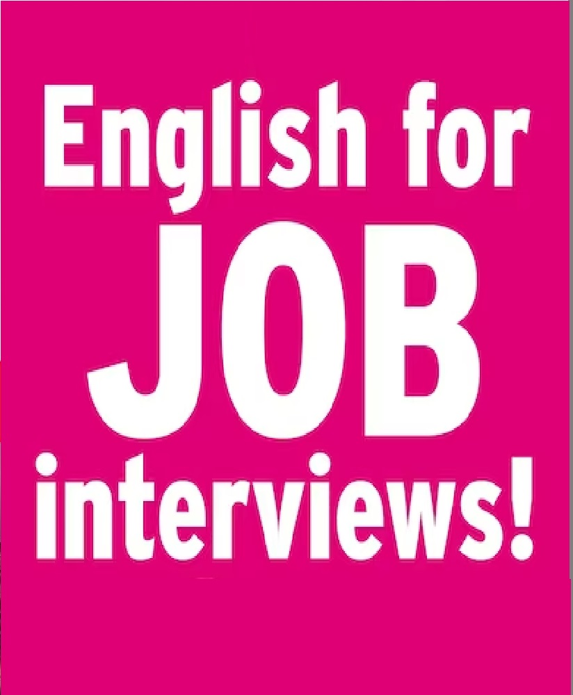 English for Job Interviews:
